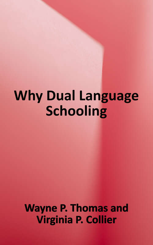 Book cover of Why Dual Language Schooling
