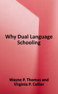 Why Dual Language Schooling