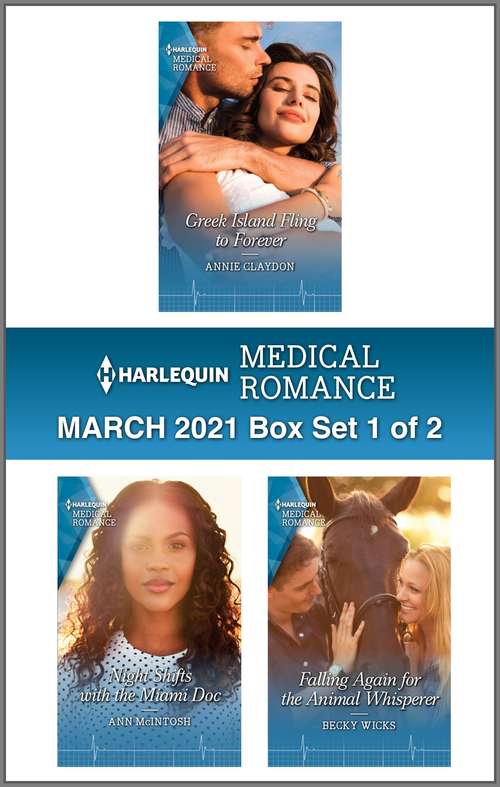 Harlequin Medical Romance March 2021 - Box Set 1 of 2