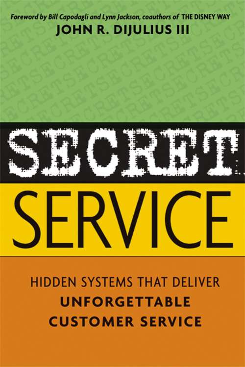 Book cover of Secret Service: Hidden Systems That Deliver Unforgettable Customer Service
