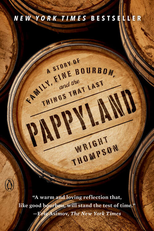 Book cover of Pappyland: A Story of Family, Fine Bourbon, and the Things That Last