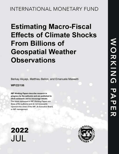 Book cover of Estimating Macro-Fiscal Effects of Climate Shocks From Billions of Geospatial Weather Observations