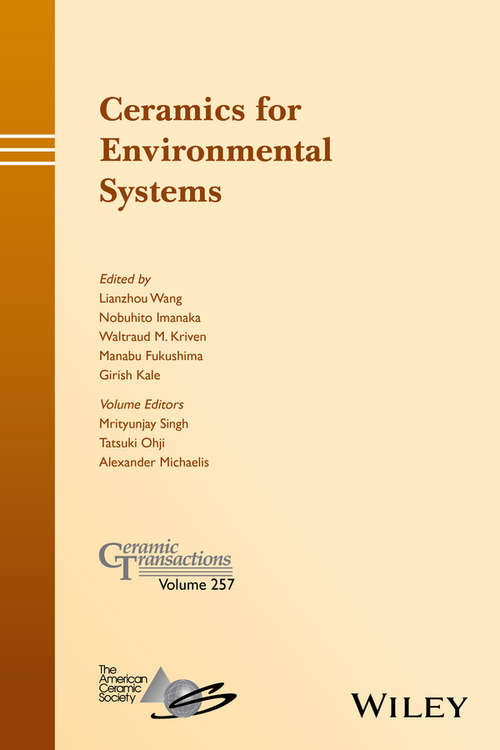 Ceramics for Environmental Systems (Ceramic Transactions #Vol. 257)