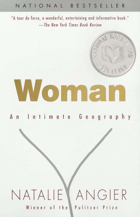 Book cover of Woman: An Intimate Geography
