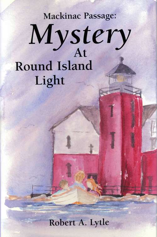 Book cover of Mystery At Round Island Light