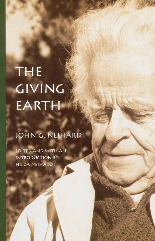 Book cover of The Giving Earth: A John G. Neihardt Reader
