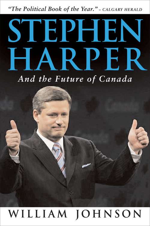 Book cover of Stephen Harper and the Future of Canada