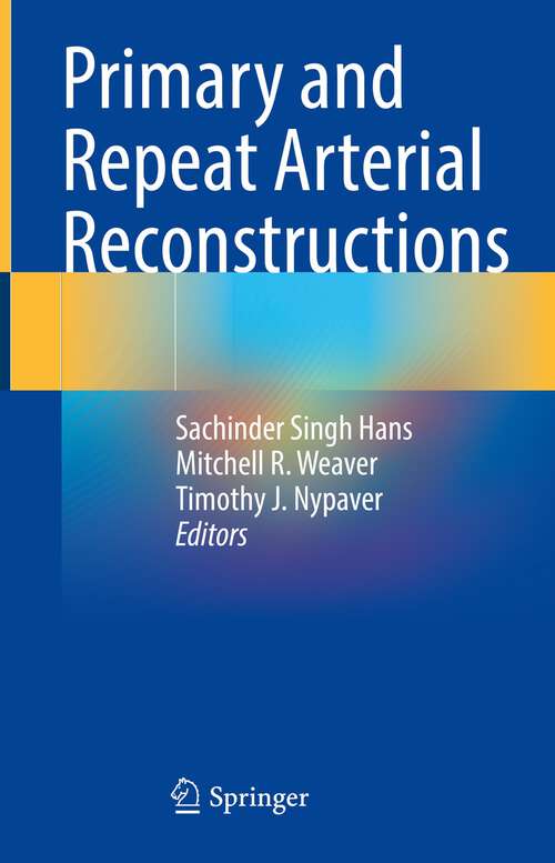 Book cover of Primary and Repeat Arterial Reconstructions (1st ed. 2023)