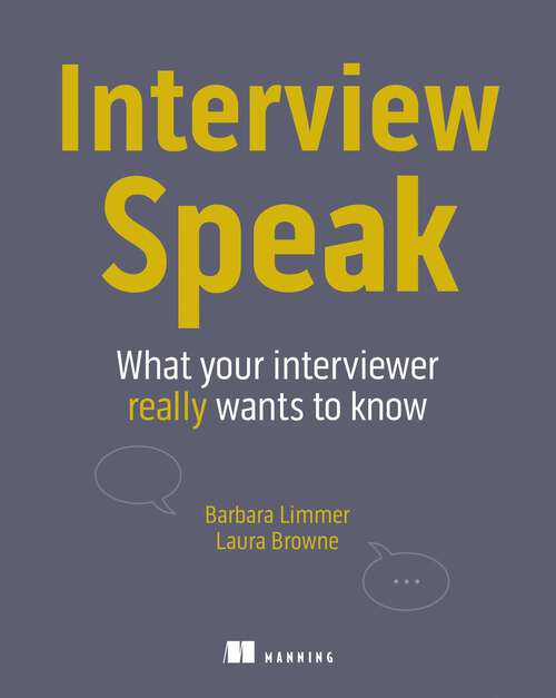 Book cover of Interview Speak: What your interviewer really wants to know