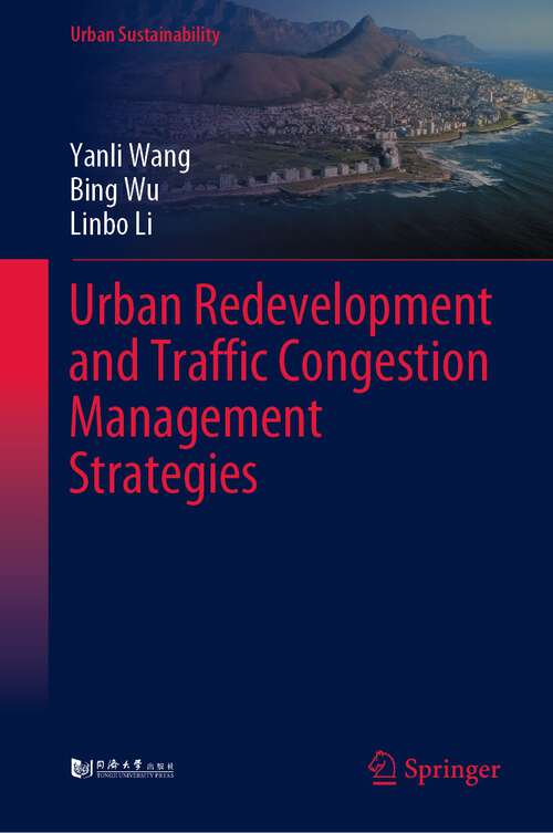 Urban Redevelopment and Traffic Congestion Management Strategies (Urban Sustainability)