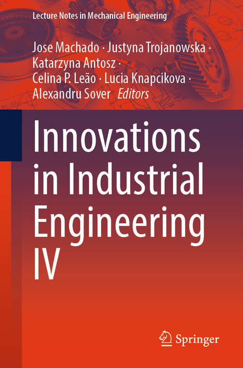 Book cover of Innovations in Industrial Engineering IV (Lecture Notes in Mechanical Engineering)