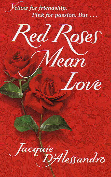 Book cover of Red Roses Mean Love