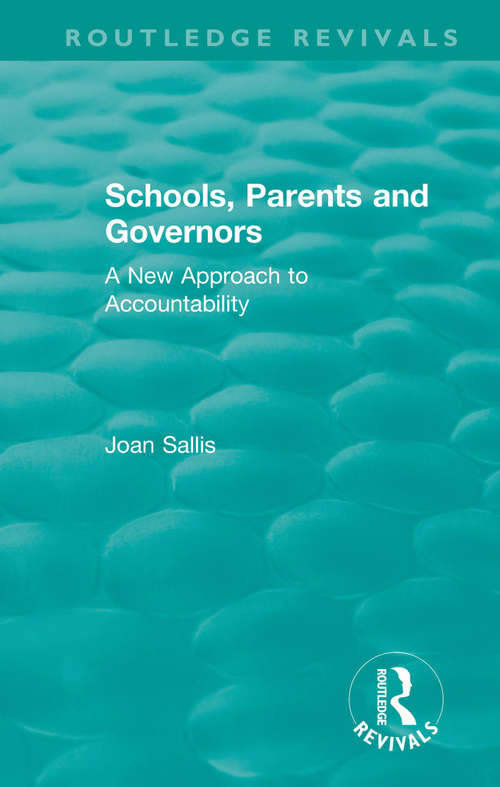 Book cover of Schools, Parents and Governors: A New Approach to Accountability (Routledge Revivals)