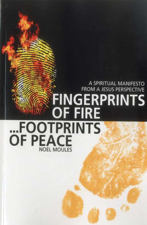 Book cover of Fingerprints of Fire, Footprints of Peace: A Spiritual Manifesto from a Jesus Perspective