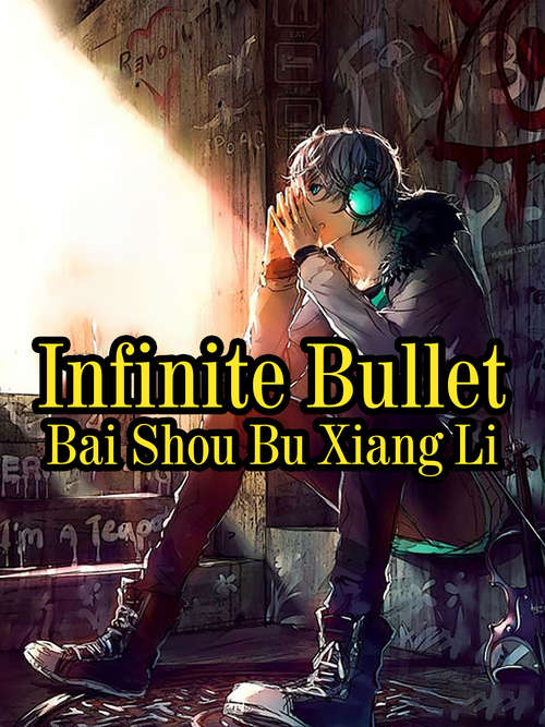 Book cover of Infinite Bullet: Volume 1 (Volume 1 #1)