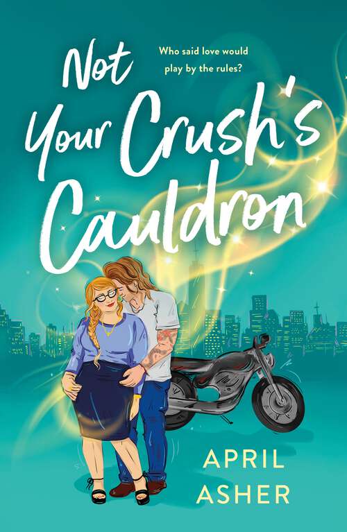 Book cover of Not Your Crush's Cauldron (Supernatural Singles #3)
