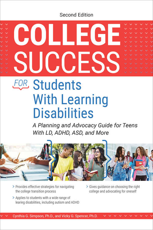 Book cover of College Success for Students With Learning Disabilities: A Planning and Advocacy Guide for Teens With LD, ADHD, ASD, and More (2)