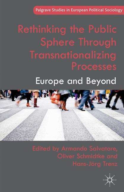 Book cover of Rethinking the Public Sphere Through Transnationalizing Processes