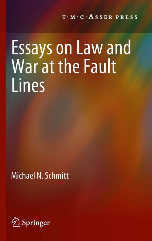 Book cover of Essays on Law and War at the Fault Lines