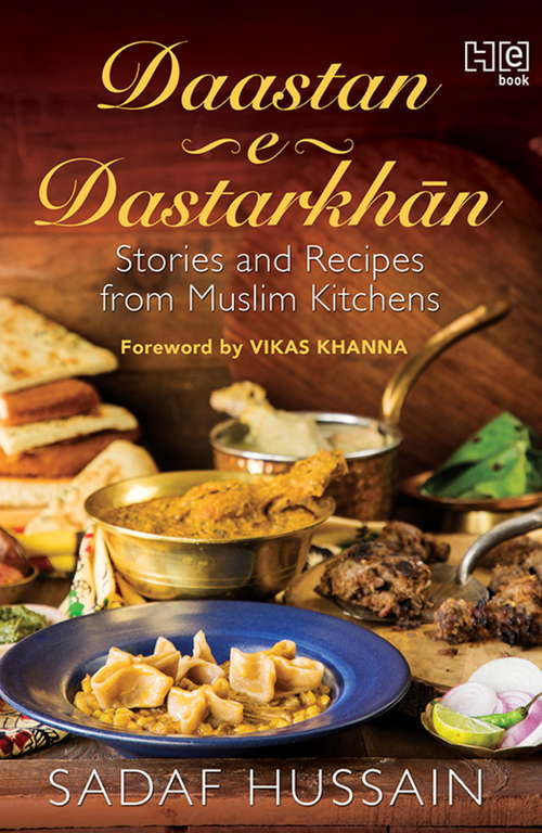 Book cover of Dastaan-e-Dastarkhan: Stories and Recipes from Muslim Kitchens