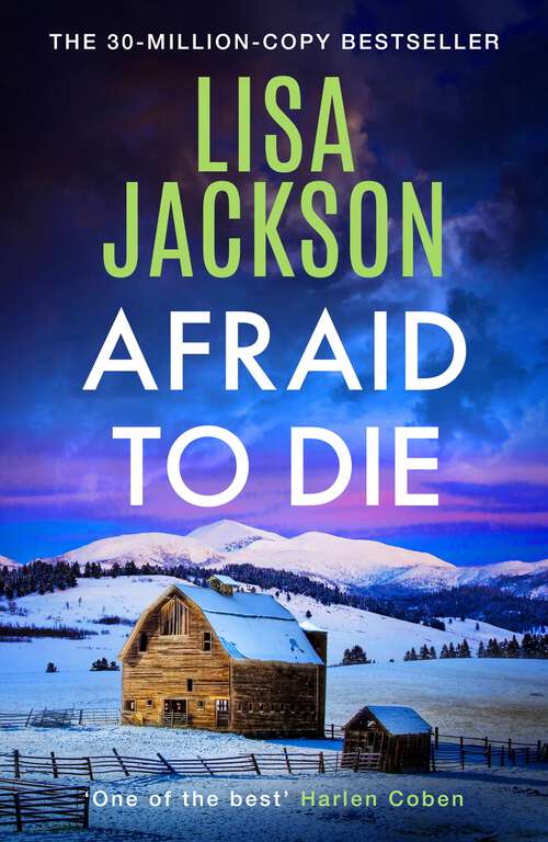 Book cover of Afraid to Die: A thriller with a strong female lead and shocking twists (Montana Mysteries #4)