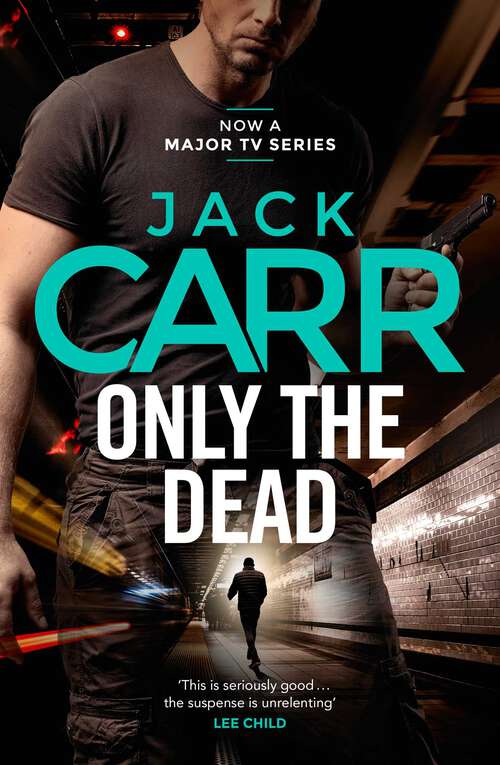 Book cover of Only the Dead: James Reece 6 (ANZ Only)