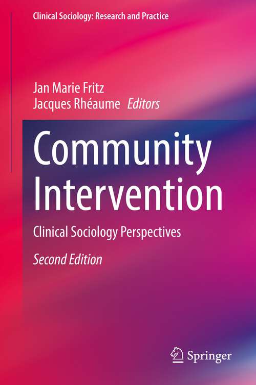 Book cover of Community Intervention: Clinical Sociology Perspectives (2nd ed. 2022) (Clinical Sociology: Research and Practice)