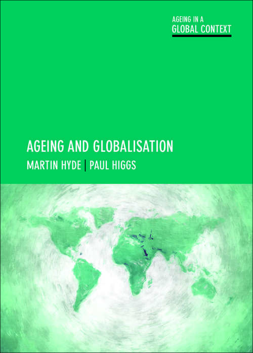 Ageing and Globalisation (Ageing in a Global Context)