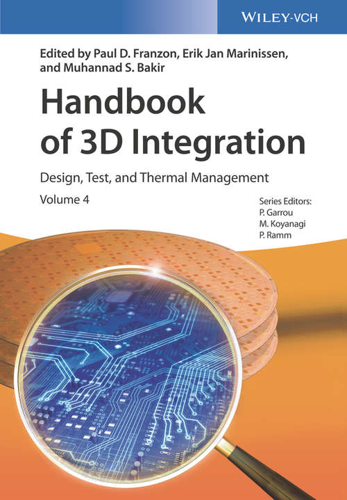 Handbook of 3D Integration: Volume 4: Design, Test, and Thermal Management