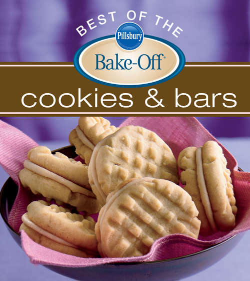 Book cover of Pillsbury Best of the Bake-Off Cookies and Bars