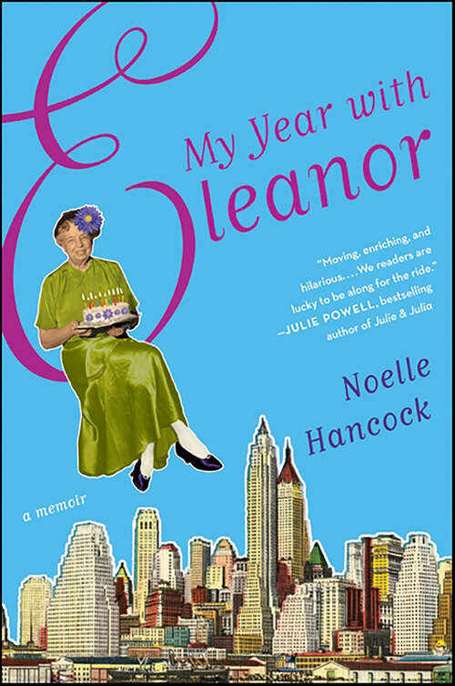 Book cover of My Year with Eleanor: A Memoir