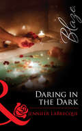 Daring in the Dark (24 Hours Ser. #Book 6)