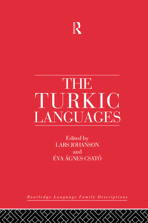 The Turkic Languages (Routledge Language Family Series)