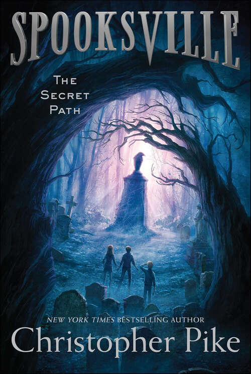 Book cover of The Secret Path (Spooksville #1)