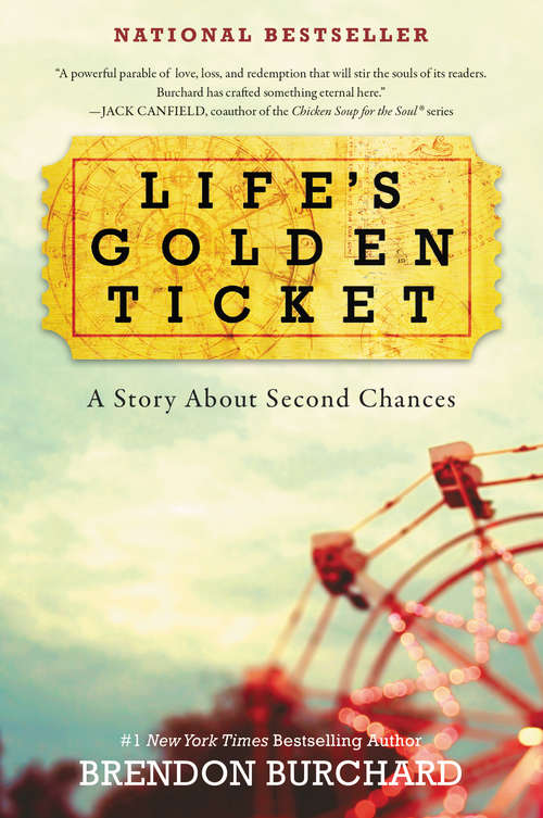 Book cover of Life's Golden Ticket: A Story About Second Chances