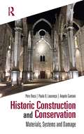 Historic Construction and Conservation: Materials, Systems and Damage