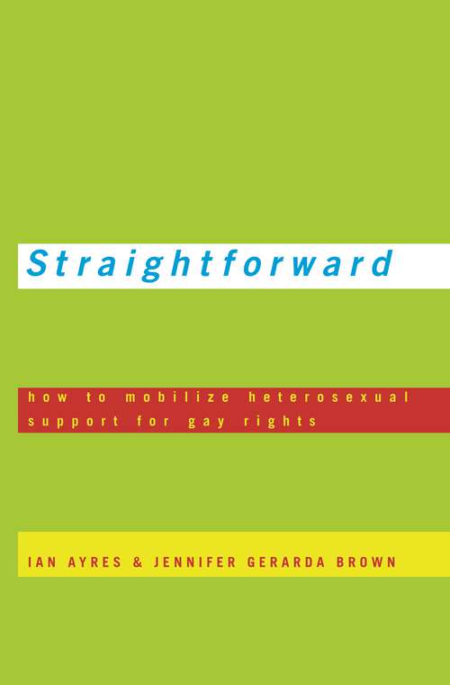Book cover of Straightforward: How to Mobilize Heterosexual Support for Gay Rights