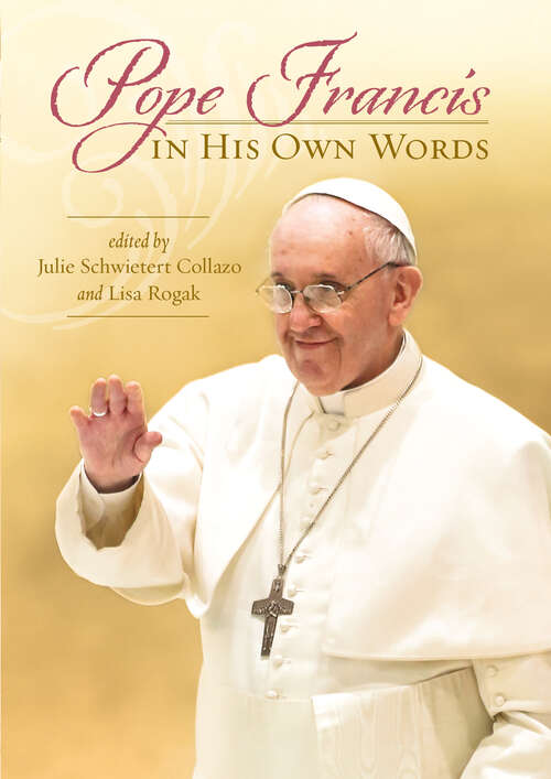 Book cover of Pope Francis in His Own Words