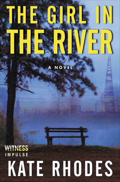 Book cover of The Girl in the River (Alice Quentin Series)