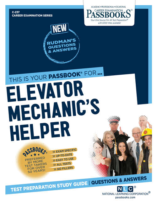 Book cover of Elevator Mechanic's Helper: Passbooks Study Guide (Career Examination Series: C-237)