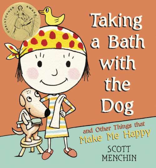 Book cover of Taking a Bath with the Dog and Other Things That Make Me Happy