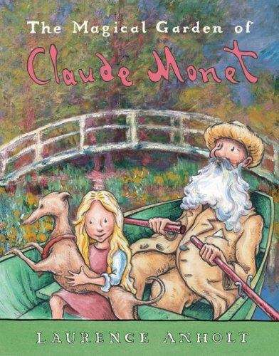 Book cover of The Magical Garden Of Claude Monet