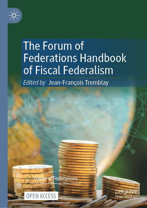 Book cover of The Forum of Federations Handbook of Fiscal Federalism (1st ed. 2023)