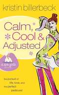 Calm, Cool & Adjusted (Spa Girls Series #3)