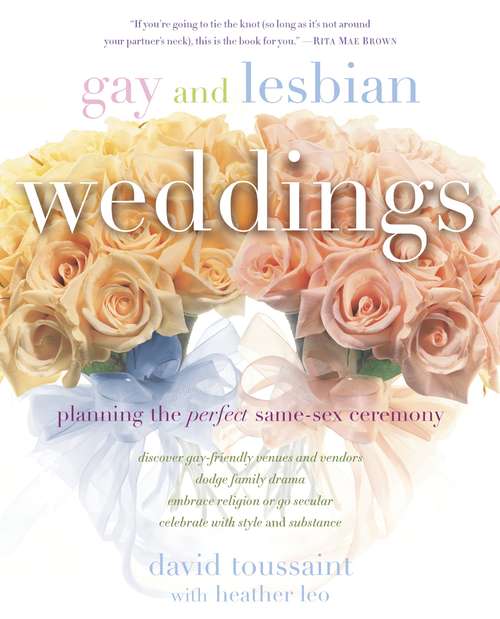Book cover of Gay and Lesbian Weddings: Planning the Perfect Same-Sex Ceremony