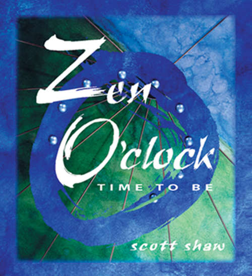 Book cover of Zen O'Clock: Time to Be