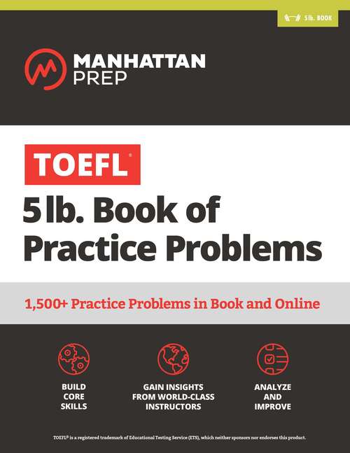 Book cover of TOEFL 5lb Book of Practice Problems: Online + Book