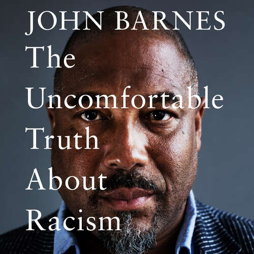 Book cover of The Uncomfortable Truth About Racism