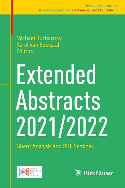 Book cover of Extended Abstracts 2021/2022: Ghent Analysis and PDE Seminar (2024) (Trends in Mathematics #2)
