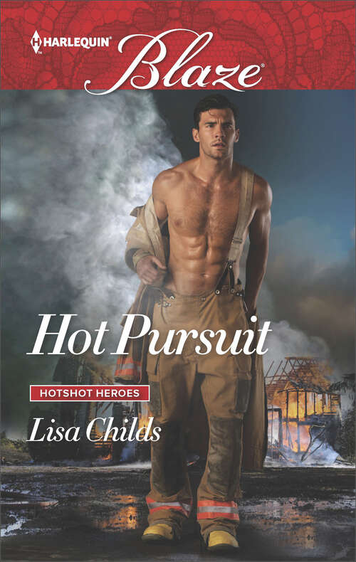 Book cover of Hot Pursuit (Hotshot Heroes #4)